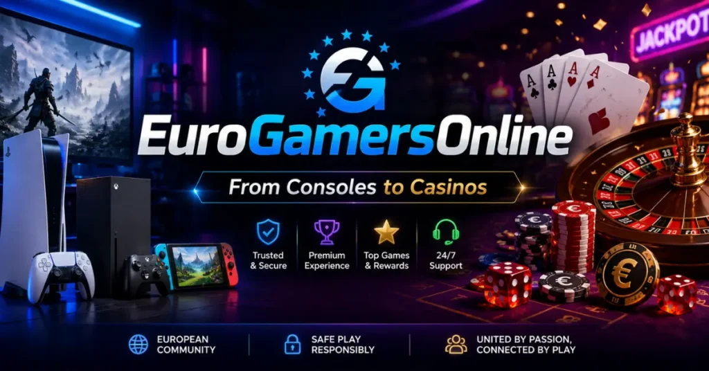 EuroGamersOnline From Consoles to Casinos